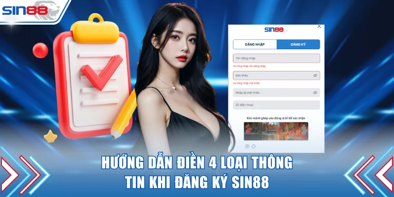 Hướng dẫn điền 4 loại thông tin khi đăng ký SIN88