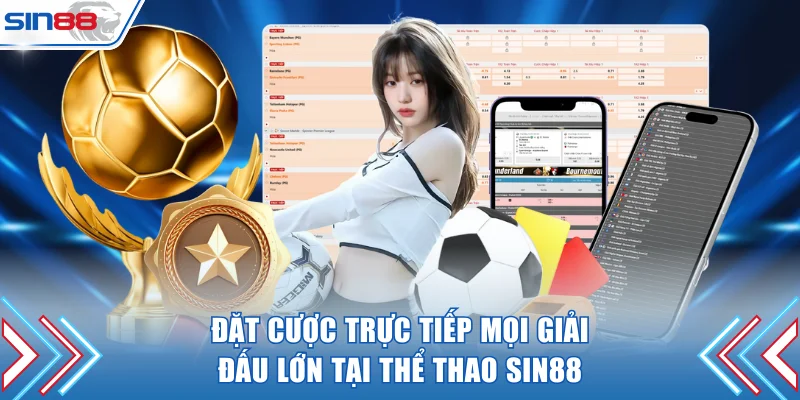 Xem trực tiếp mọi giải đấu tại thể thao SIN88